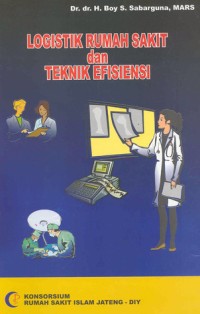 Image of Logistik rumah sakit dan teknik efisiensi