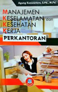 Image of Manajemen Keselamatan dan Kesehatan Kerja Perkantoran