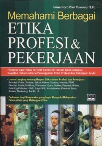 Image of Memahami berbagai Etika Profesi & Pekerjaan