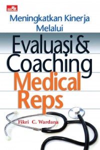 Image of Meningkatkan Kinerja Melalui Evaluasi & Coaching Medical Reps